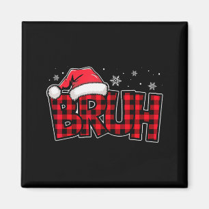Bruh Grappig Kerstmis Rood Geruit Tieners Jongens  Magneet