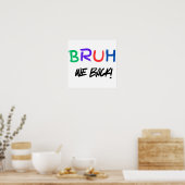 "BRUH" Grappig Klaslokaal Poster voor Docenten (Keuken)