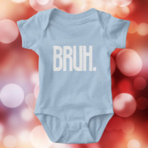 BRUH. Grappig Slang Baby Body   Schattige Bro Humo Romper