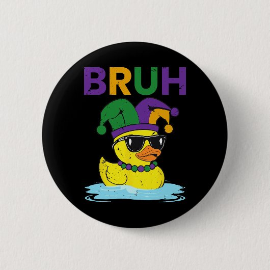 Bruh Grappige Eend Mardi Gras Rubber Eend Met Jest Ronde Button 5,7 Cm (Voorkant)