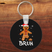 Bruh Grappige Kerst Gingerbread Man Tiener Jongens Sleutelhanger (Voorkant)