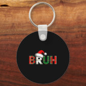 Bruh Grappige Kerst Meme Kerst Teens Jongens Kinde Sleutelhanger (Voorkant)