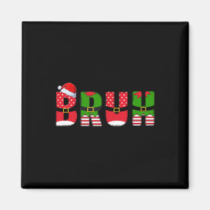 Bruh Grappige Kerst Tiener Jongens Kinder Xmas Man Magneet
