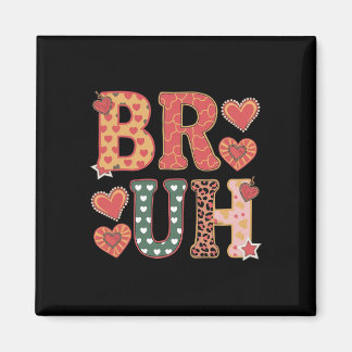 Bruh Grappige Meme Broer Groet Tiener Jongen Manne Magneet