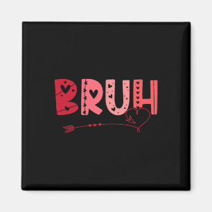 Bruh Grappige Meme Broer Groet Tiener Jongen Manne Magneet