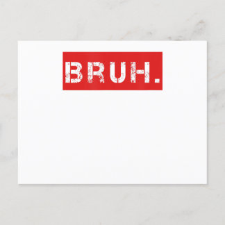 Bruh Grappige Meme Uitdrukking Broer Groet Cadeau  Briefkaart