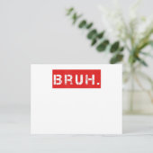 Bruh grappige meme-uitdrukking broer groet cadeau  briefkaart (Staand voorkant)