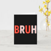 Bruh Grappige Valentijnsdag Kinder Jongen Mannen Kaart (Gele Bloem)