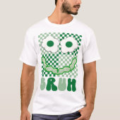 Bruh Green Face Eieren en Bacon Ham St Patrick's T-shirt (Voorkant)