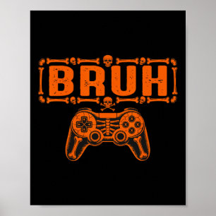 Bruh Halloween skelet gamer video gaming jongens m Poster