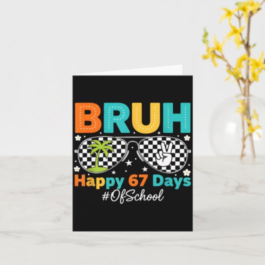 Bruh Happy 67 Days Of School Sungles 6 7 Meme Boys Kaart (Gele Bloem)
