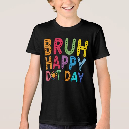 Bruh Happy Dot Day Funny kinder Boys Custom Tri-Blend Shirt (Voorkant)