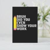 Bruh heb je zelfs Show gegeven op je werk Bedankkaart (Staand voorkant)