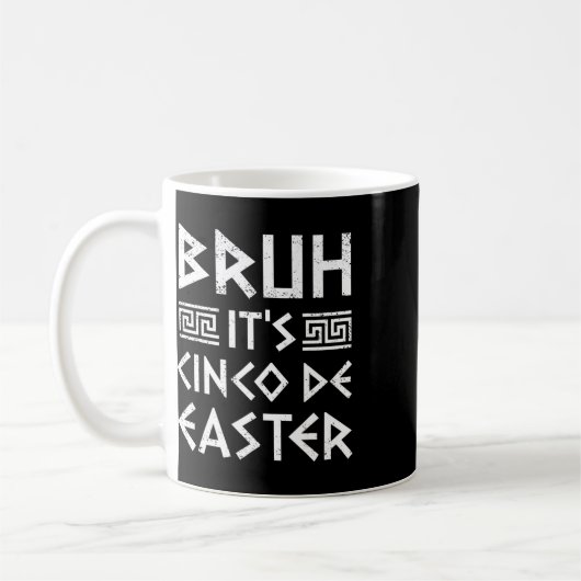 Bruh Het is Cinco de Easter Funny Cinco de Mayo Gr Koffiemok (Links)
