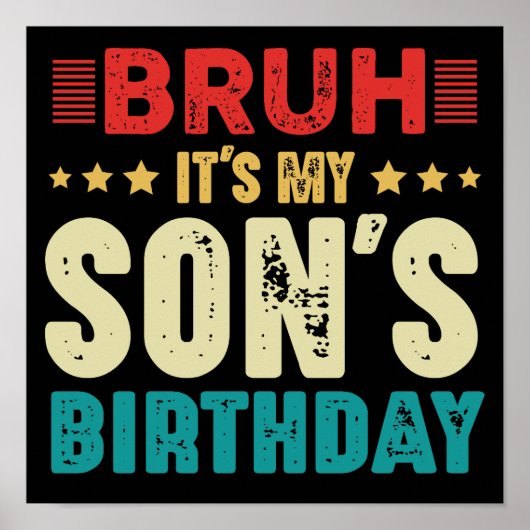 Bruh Het is de verjaardag van mijn zoon Funny Bir Poster (Voorkant)
