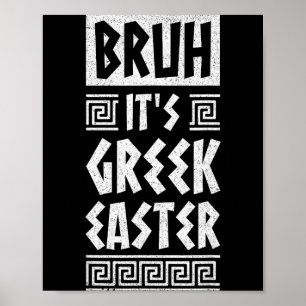 Bruh Het is Griekse Pasen Orthodoxe Pasen Griekenl Poster