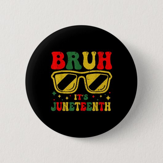 Bruh Het is Juneteenth 1865 Grappige Juneteenth Jo Ronde Button 5,7 Cm (Voorkant)