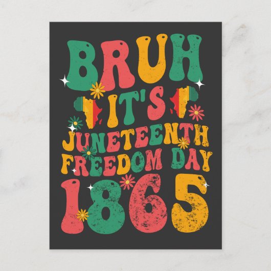 Bruh Het is Juneteenth Freedom Day 1865 Groovy Ret Briefkaart (Voorkant)