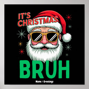 Bruh Het is Kerstmis Retro Kerstman Meme Grappig K Poster