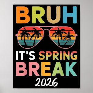 Bruh Het Is Lentevakantie 2026 Grappige Strandvaka Poster