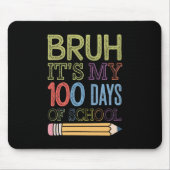 Bruh Het Is Mijn 100 Dagen School Grappige 100e Da Muismat (Voorkant)