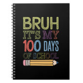 Bruh Het Is Mijn 100 Dagen School Grappige 100e Da Notitieboek (Voorkant)