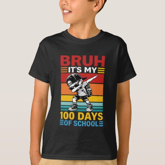 Bruh Het Is Mijn 100 Dagen School Grappige Student T-shirt (Voorkant)