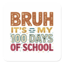 Bruh Het Is Mijn 100 Dagen School
