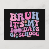 Bruh het is mijn 100 dagen schoolvlinderdisco briefkaart (Voorkant)