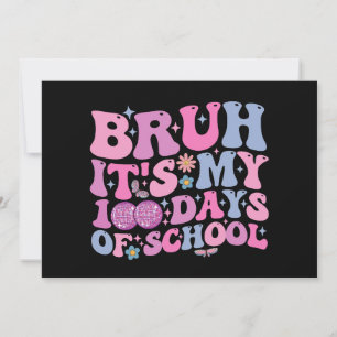 Bruh het is mijn 100 dagen schoolvlinderdisco kaart
