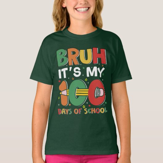 Bruh het is mijn 100 dagen van school Grappige Kin T-shirt (Voorkant)