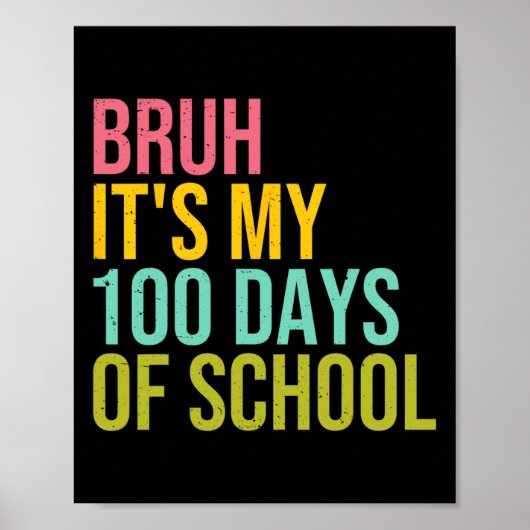 Bruh Het is mijn 100 dagen van school Sungles Kind Poster (Voorkant)
