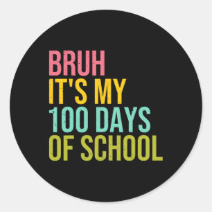 Bruh Het is mijn 100 dagen van school Sungles Kind Ronde Sticker