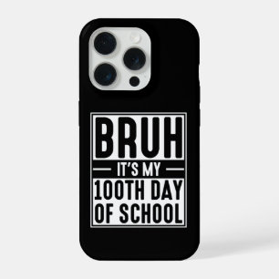 Bruh Het Is Mijn 100ste Schooldag Funny Kids iPhone 15 Pro Case