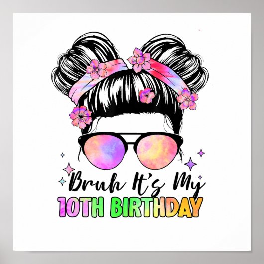 Bruh het is mijn 10e verjaardag 10 jaar oud poster (Voorkant)