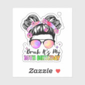 Bruh het is mijn 10e verjaardag 10 jaar oud sticker (Vel)