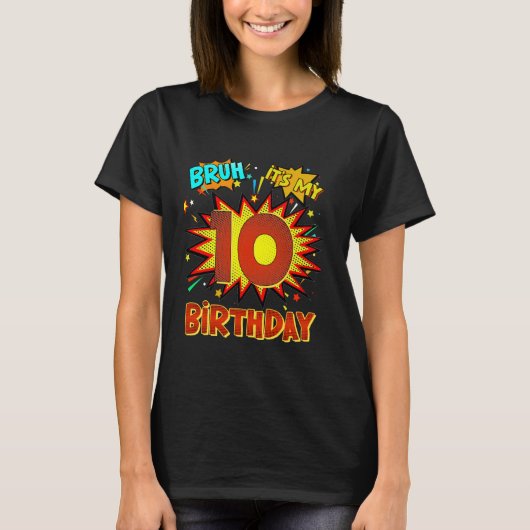 Bruh Het is mijn 10e verjaardag 10 jaar oude komis T-shirt (Voorkant)