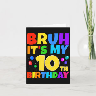 Bruh Het Is Mijn 10e Verjaardag Grappig 10 Jaar Ou Bedankkaart