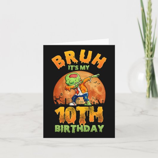 Bruh Het is mijn 10e verjaardag Ik ben 10 jaar oud Kaart (Voorkant)