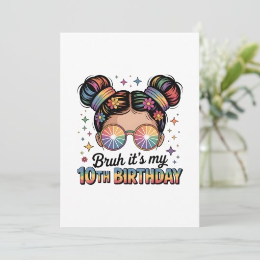 Bruh Het is mijn 10e verjaardagsfeestje Decor Girl Kaart (Staand voorkant)