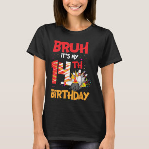 Bruh het is mijn 14e verjaardag jongen 14 jaar oud t-shirt