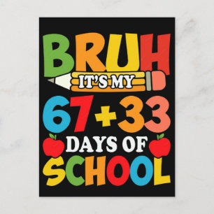 Bruh Het Is Mijn 67 33 Dagen School Briefkaart