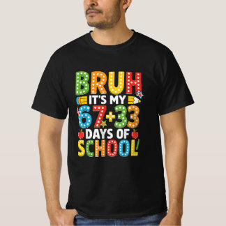 Bruh Het Is Mijn 67 33 Dagen School Jongens Kinder T-shirt