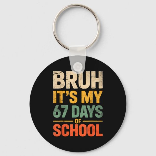 Bruh Het Is Mijn 67 Dagen School Grappig 6 7 Meme Sleutelhanger (Voorkant)