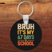 Bruh Het Is Mijn 67 Dagen School Grappig 6 7 Meme Sleutelhanger (Voorkant)