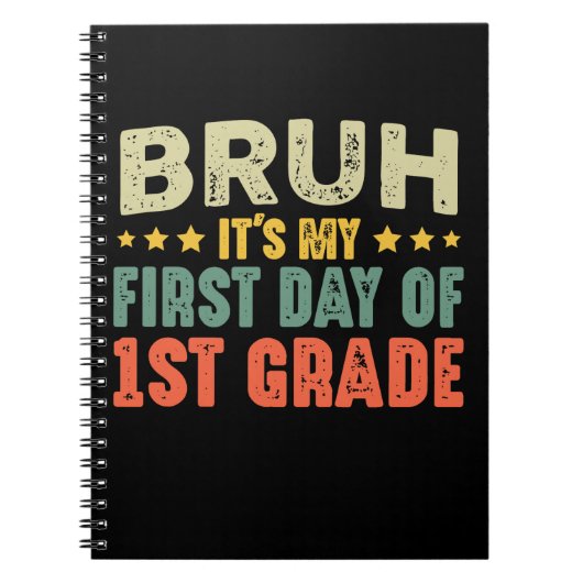 Bruh, het is mijn eerste dag van de 1e klas terug  notitieboek (Voorkant)
