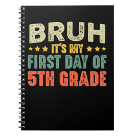 Bruh, het is mijn eerste dag van de 5e klas terug  notitieboek