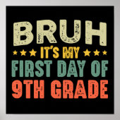 Bruh, het is mijn eerste dag van de 9e klas terug poster (Voorkant)