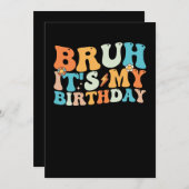 Bruh het is mijn verjaardag Groovy Retro Kaart (Voorkant / Achterkant)