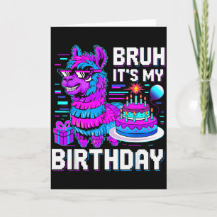 Bruh Het Is Mijn Verjaardag Lama Nata Jongen Meisj Kaart